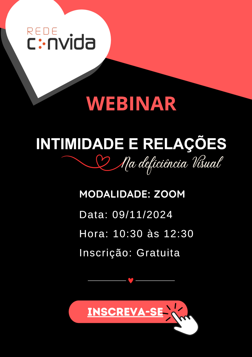 Sobre um fundo preto e rosa, informação sobre o evento a branco. No canto superior direito, um coração com o logo da rede CONVIDA. Em baixo, ao centro, link para o formulário de inscrição