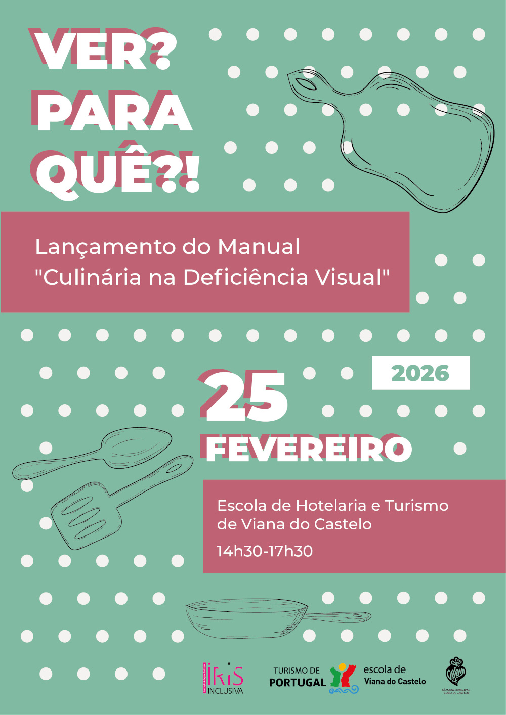 Cartaz em fundo verde com padrões de pontos brancos e ilustrações de utensílios de cozinha. Anuncia o lançamento do manual “Culinária na Deficiência Visual” com logótipos institucionais no rodapé